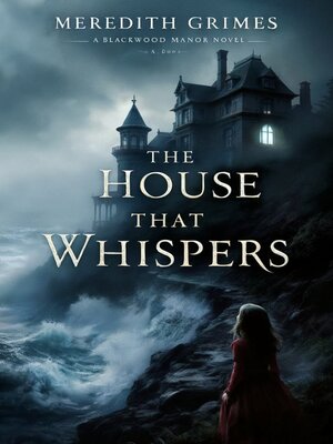 cover image of The House That Whispers